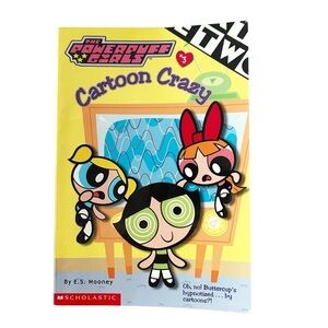 The Powerpuff Girls #3 Cartoon Crazy Scholastic Warner Bros. By E.S. Mooney 2000